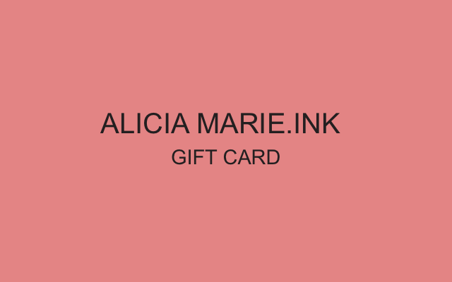 Alitia Ink Order Alicia Marie.ink eGift Cards