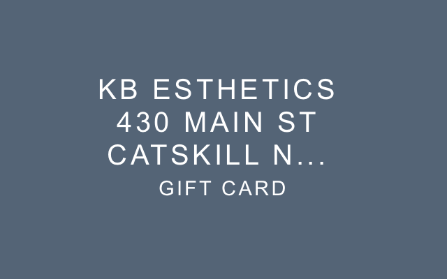 KB Esthetics 430 Main St Catskill NY 12414 eGift Card